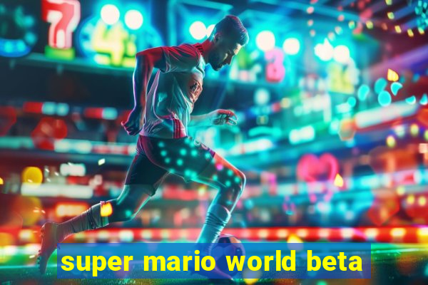 super mario world beta